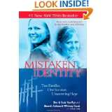 Mistaken Identity Two Families, One Survivor, Unwavering Hope by Don 