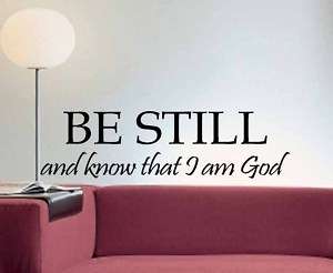 Be Still and Know That I am GOD Quote Vinyl Wall Decal  
