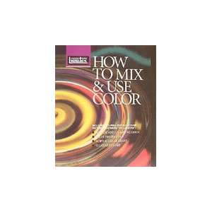  Liquitex Book How To Mix & Use Color Arts, Crafts 