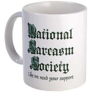  National Sarcasm Society Funny Mug by  Kitchen 