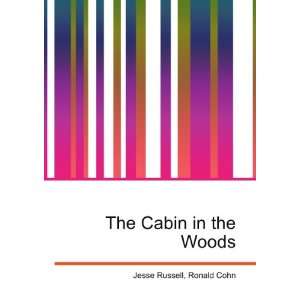  The Cabin in the Woods Ronald Cohn Jesse Russell Books