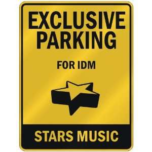   PARKING  FOR IDM STARS  PARKING SIGN MUSIC