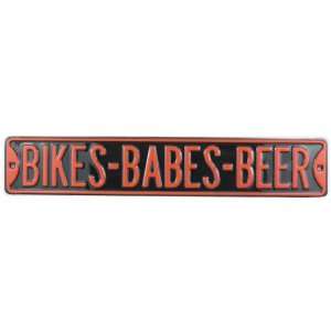  Steel Street Sign   Bikes Babes Beer