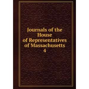  Journals of the House of Representatives of Massachusetts 