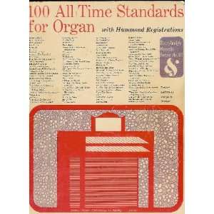  100 All Time Standards for Organ, Series No. 95 Anonymous Books