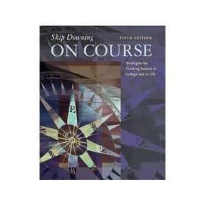    On Course 5th (fifth) edition Text Only Skip Downing Books