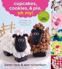 Cupcakes, Cookies & Pie, Oh, My NEW by Alan Richardson 9780547662428 