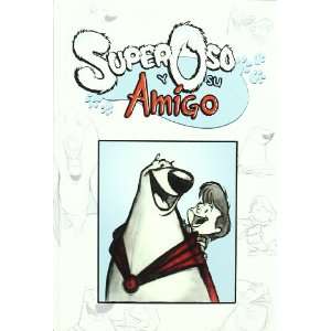  SUPEROSO Y SU AMIGO 02 (9788492458219) MIKE KUNKEL Books