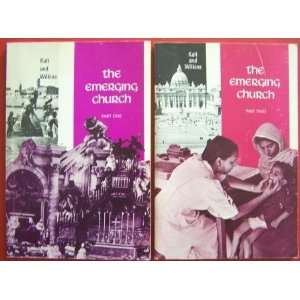  The Emerging Church Parts One and Two 2 Books William J 