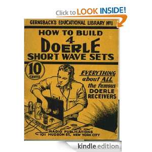 How To Build 4 Doerle Short Wave Radio W C Doerle  Kindle 