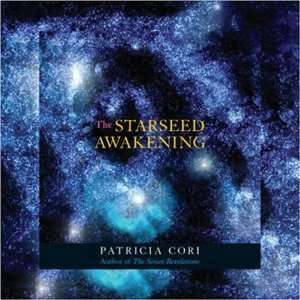  The Starseed Awakening Channeled Meditations from the 
