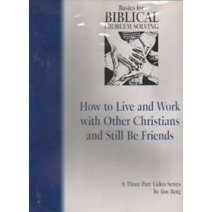  Basics for Biblical Problem Solving/ How to Live and Work 