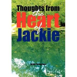   from the Heart of Jackie (9781450057912) Jackie Richardson Books