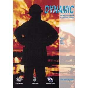  Dynamic Management of Risk at Operational Incidents 