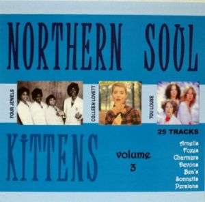 NORTHERN SOUL KITTENS #3   25 VA Tracks  