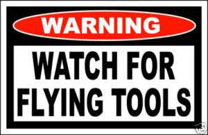 Flying Tools Funny Warning Sticker Decal Tool Box Chest  