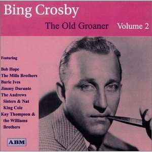  Old Groaner 2 Bing Crosby Music