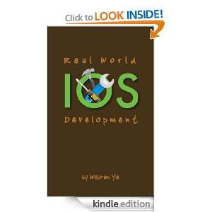 Real World iOS Development Weiran Ye  Kindle Store