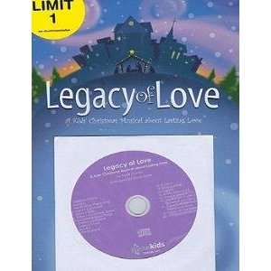  Legacy of Love A Kids Christmas Musical about Lasting Love 