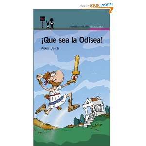  Que Sea La Odisea (Spanish Edition) (9789505118601) Adela 