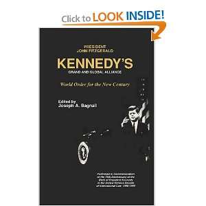  Kennedys Grand and Global Alliance World Order for the 