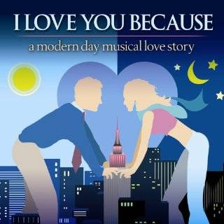 Love You Because (2006 Original Off Broadway …