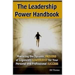  The Leadership Power Handbook (9781435728660) Bill Thomas Books