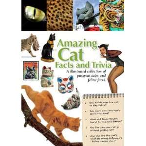  Amazing Cat Facts and Trivia (Amazing Facts & Trivia 