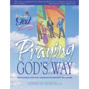  Life Principles for Praying Gods Way (Following God 