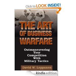The Art of Business Warfare Outmaneuvering Your Competition with 