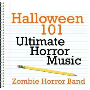  Halloween 101   Ultimate Horror Music Zombie Horror Band Music
