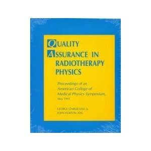  Quality Assurance in Radiotherapy Physics Proceedings of 