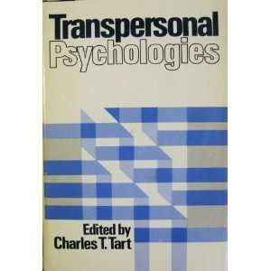  Transpersonal Psychologies (9780710082985) Charles T 