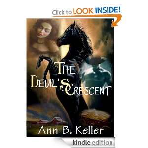 The Devils Crescent Ann B. Keller  Kindle Store