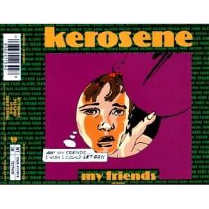  My Friends [import CD single] Kerosene Music