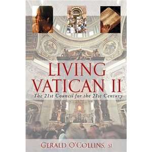  Living Vatican II The 21st Council for the 21st Century 