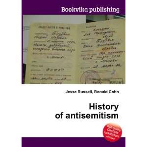  History of antisemitism Ronald Cohn Jesse Russell Books