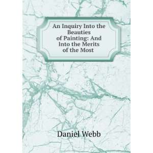   of Painting And Into the Merits of the Most . Daniel Webb Books