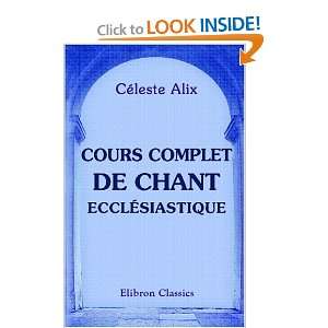   ecclésiastique (French Edition) (9780543935397) Céleste Alix Books