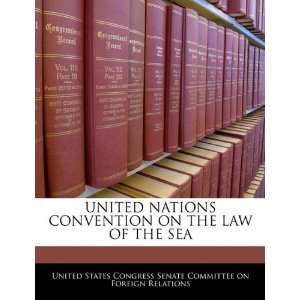  UNITED NATIONS CONVENTION ON THE LAW OF THE SEA 