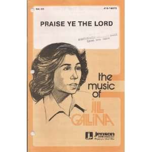  Ye The Lord (SA accompanied, Choral Sheet Music) Jill Gallina Books