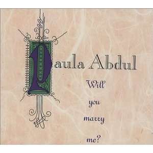  Will You Marry Me? Paula Abdul Music