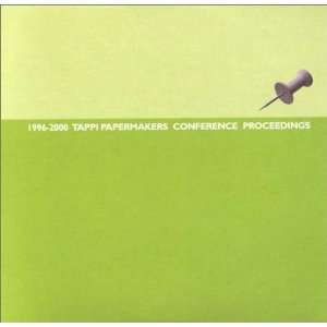  1996 2000 TAPPI Papermakers Conference (CD ROM 