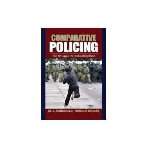  Comparative PolicingThe Struggle for Democratization 