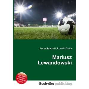  Mariusz Lewandowski Ronald Cohn Jesse Russell Books