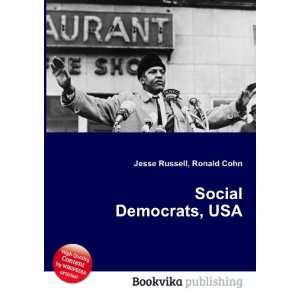  Social Democrats, USA Ronald Cohn Jesse Russell Books