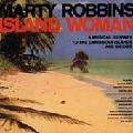 Marty Robbins   Island Woman A Musical Journey to the Caribbean 