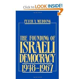  The Founding of Israeli Democracy, 1948 1967 