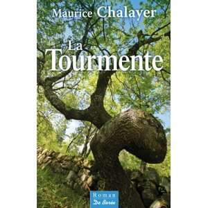  La Tourmente (French Edition) (9782812901959) Maurice 