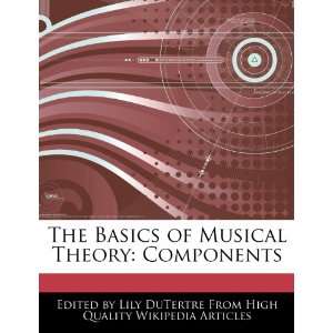  The Basics of Musical Theory Components (9781276152419 